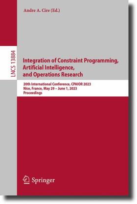 Cire |  Integration of Constraint Programming, Artificial Intelligence, and Operations Research | Buch |  Sack Fachmedien
