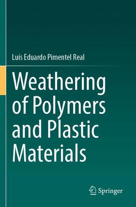 Real |  Weathering of Polymers and Plastic Materials | Buch |  Sack Fachmedien