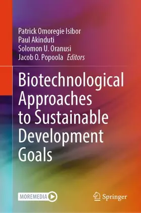 Isibor / Popoola / Akinduti |  Biotechnological Approaches to Sustainable Development Goals | Buch |  Sack Fachmedien