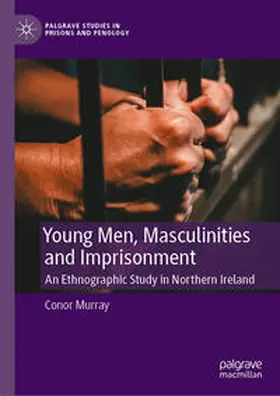 Murray |  Young Men, Masculinities and Imprisonment | eBook | Sack Fachmedien