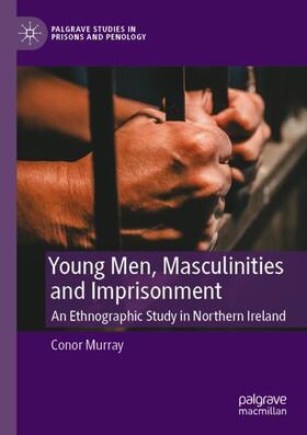 Murray |  Young Men, Masculinities and Imprisonment | Buch |  Sack Fachmedien