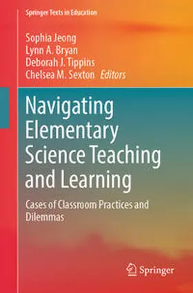 Jeong / Bryan / Tippins |  Navigating Elementary Science Teaching and Learning | eBook | Sack Fachmedien