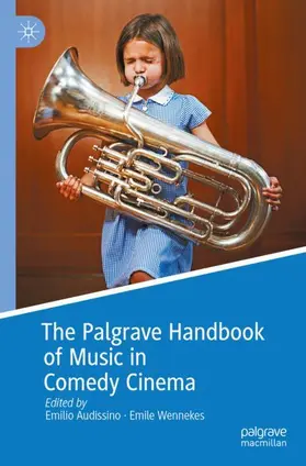 Wennekes / Audissino |  The Palgrave Handbook of Music in Comedy Cinema | Buch |  Sack Fachmedien