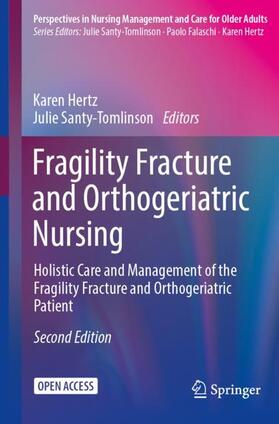 Santy-Tomlinson / Hertz |  Fragility Fracture and Orthogeriatric Nursing | Buch |  Sack Fachmedien
