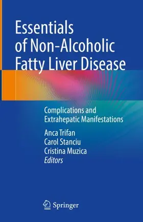 Trifan / Muzica / Stanciu |  Essentials of Non-Alcoholic Fatty Liver Disease | Buch |  Sack Fachmedien