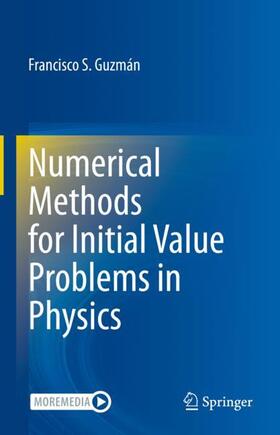 Guzmán |  Numerical Methods for Initial Value Problems in Physics | Buch |  Sack Fachmedien