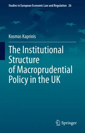 Kaprinis | The Institutional Structure of Macroprudential Policy in the UK | Buch | 978-3-031-33575-4 | sack.de