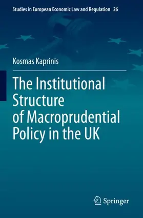 Kaprinis |  The Institutional Structure of Macroprudential Policy in the UK | Buch |  Sack Fachmedien