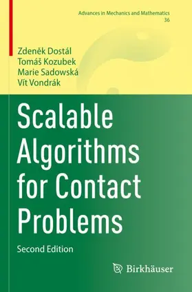 Dostál / Kozubek / Sadowská |  Scalable Algorithms for Contact Problems | Buch |  Sack Fachmedien