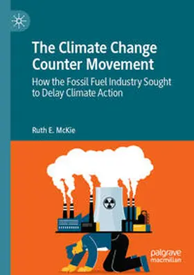 McKie |  The Climate Change Counter Movement | Buch |  Sack Fachmedien