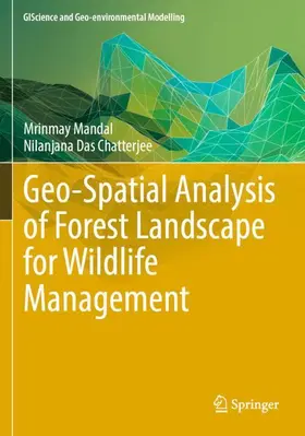 Das Chatterjee / Mandal |  Geo-Spatial Analysis of Forest Landscape for Wildlife Management | Buch |  Sack Fachmedien