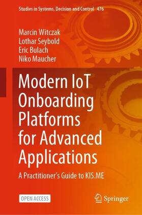 Witczak / Maucher / Seybold |  Modern IoT Onboarding Platforms for Advanced Applications | Buch |  Sack Fachmedien