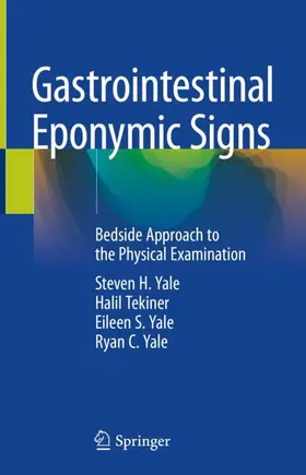 Yale / Tekiner |  Gastrointestinal Eponymic Signs | Buch |  Sack Fachmedien