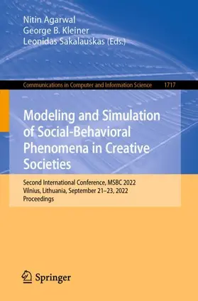 Agarwal / Sakalauskas / Kleiner |  Modeling and Simulation of Social-Behavioral Phenomena in Creative Societies | Buch |  Sack Fachmedien