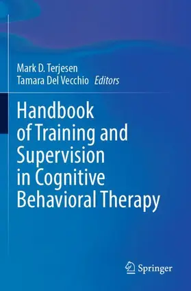 Del Vecchio / Terjesen |  Handbook of Training and Supervision in Cognitive Behavioral Therapy | Buch |  Sack Fachmedien