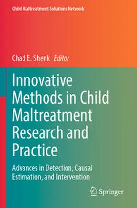 Shenk |  Innovative Methods in Child Maltreatment Research and Practice | Buch |  Sack Fachmedien