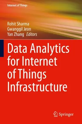 Sharma / Zhang / Jeon |  Data Analytics for Internet of Things Infrastructure | Buch |  Sack Fachmedien