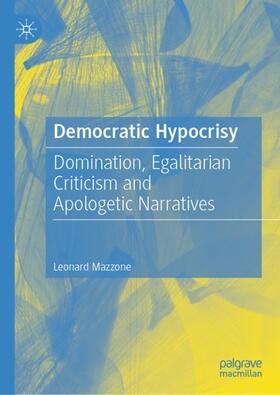 Mazzone |  Democratic Hypocrisy | Buch |  Sack Fachmedien