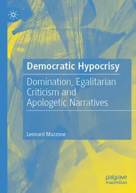 Mazzone |  Democratic Hypocrisy | Buch |  Sack Fachmedien