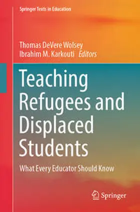 Wolsey / Karkouti |  Teaching Refugees and Displaced Students | eBook | Sack Fachmedien