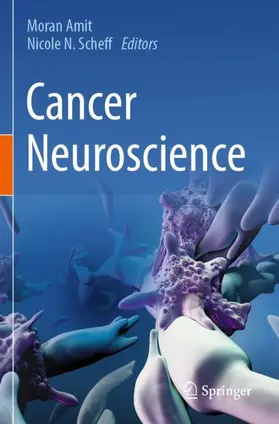 Scheff / Amit |  Cancer Neuroscience | Buch |  Sack Fachmedien