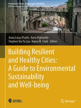 Pisello / Pigliautile / Lau |  Building Resilient and Healthy Cities: A Guide to Environmental Sustainability and Well-being | eBook | Sack Fachmedien