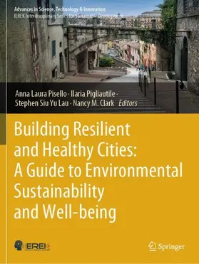 Pisello / Clark / Pigliautile |  Building Resilient and Healthy Cities: A Guide to Environmental Sustainability and Well-being | Buch |  Sack Fachmedien