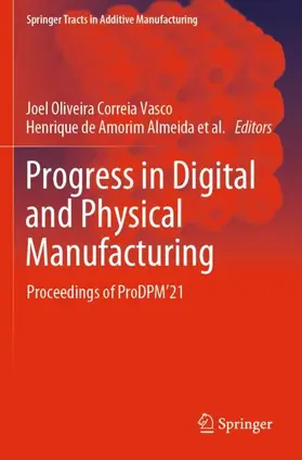 Correia Vasco / da Silva Craveiro / de Amorim Almeida |  Progress in Digital and Physical Manufacturing | Buch |  Sack Fachmedien