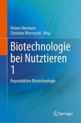 Wrenzycki / Niemann |  Biotechnologie bei Nutztieren 1 | Buch |  Sack Fachmedien