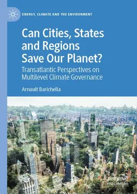 Barichella |  Can Cities, States and Regions Save Our Planet? | Buch |  Sack Fachmedien