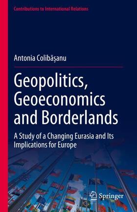 Coliba?anu |  Geopolitics, Geoeconomics and Borderlands | Buch |  Sack Fachmedien