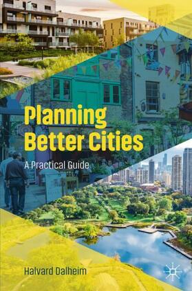 Dalheim |  Planning Better Cities | Buch |  Sack Fachmedien