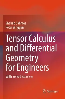 Wriggers / Sahraee |  Tensor Calculus and Differential Geometry for Engineers | Buch |  Sack Fachmedien