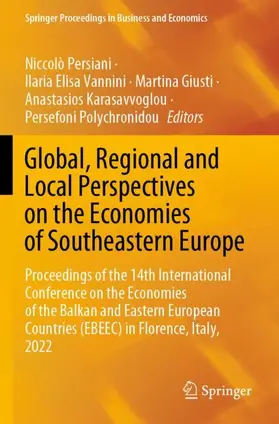 Persiani / Vannini / Polychronidou |  Global, Regional and Local Perspectives on the Economies of Southeastern Europe | Buch |  Sack Fachmedien