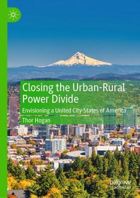 Hogan |  Closing the Urban-Rural Power Divide | Buch |  Sack Fachmedien