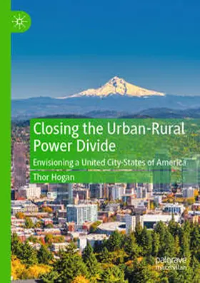 Hogan |  Closing the Urban-Rural Power Divide | Buch |  Sack Fachmedien