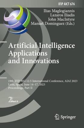 Maglogiannis / Dominguez / Iliadis |  Artificial Intelligence Applications and Innovations | Buch |  Sack Fachmedien