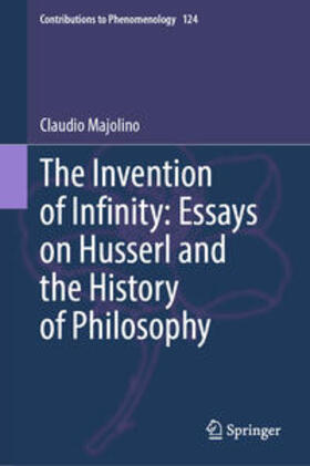 Majolino |  The Invention of Infinity: Essays on Husserl and the History of Philosophy | eBook | Sack Fachmedien