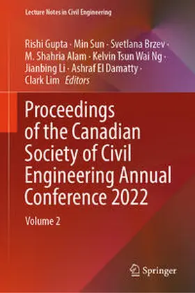 Gupta / Sun / Brzev |  Proceedings of the Canadian Society of Civil Engineering Annual Conference 2022 | eBook | Sack Fachmedien