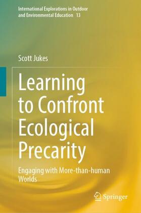 Jukes |  Learning to Confront Ecological Precarity | Buch |  Sack Fachmedien