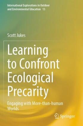 Jukes |  Learning to Confront Ecological Precarity | Buch |  Sack Fachmedien