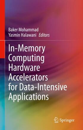Halawani / Mohammad |  In-Memory Computing Hardware Accelerators for Data-Intensive Applications | Buch |  Sack Fachmedien