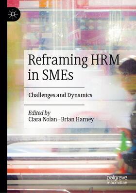 Harney / Nolan |  Reframing HRM in SMEs | Buch |  Sack Fachmedien