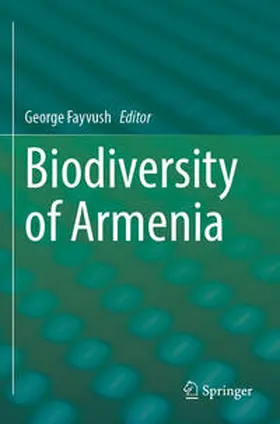 Fayvush |  Biodiversity of Armenia | Buch |  Sack Fachmedien