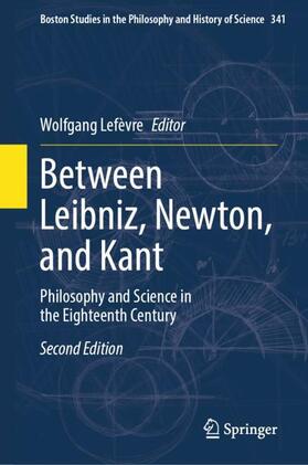 Lefèvre |  Between Leibniz, Newton, and Kant | Buch |  Sack Fachmedien