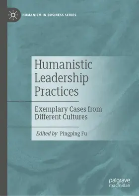 Fu |  Humanistic Leadership Practices | Buch |  Sack Fachmedien