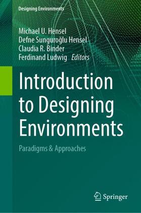 Hensel / Ludwig / Sunguroglu Hensel |  Introduction to Designing Environments | Buch |  Sack Fachmedien