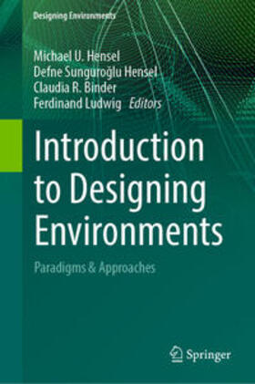 Hensel / Sunguroglu Hensel / Binder |  Introduction to Designing Environments | eBook | Sack Fachmedien