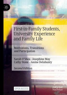 O'Shea / Delahunty / May |  First-in-Family Students, University Experience and Family Life | Buch |  Sack Fachmedien