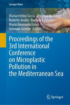 Cocca / Ambrogi / Gentile |  Proceedings of the 3rd International Conference on Microplastic Pollution in the Mediterranean Sea | Buch |  Sack Fachmedien